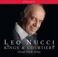 Rosenblatt recitals: Leo Nucci Kings and Courtiers: Great Verdi Arias